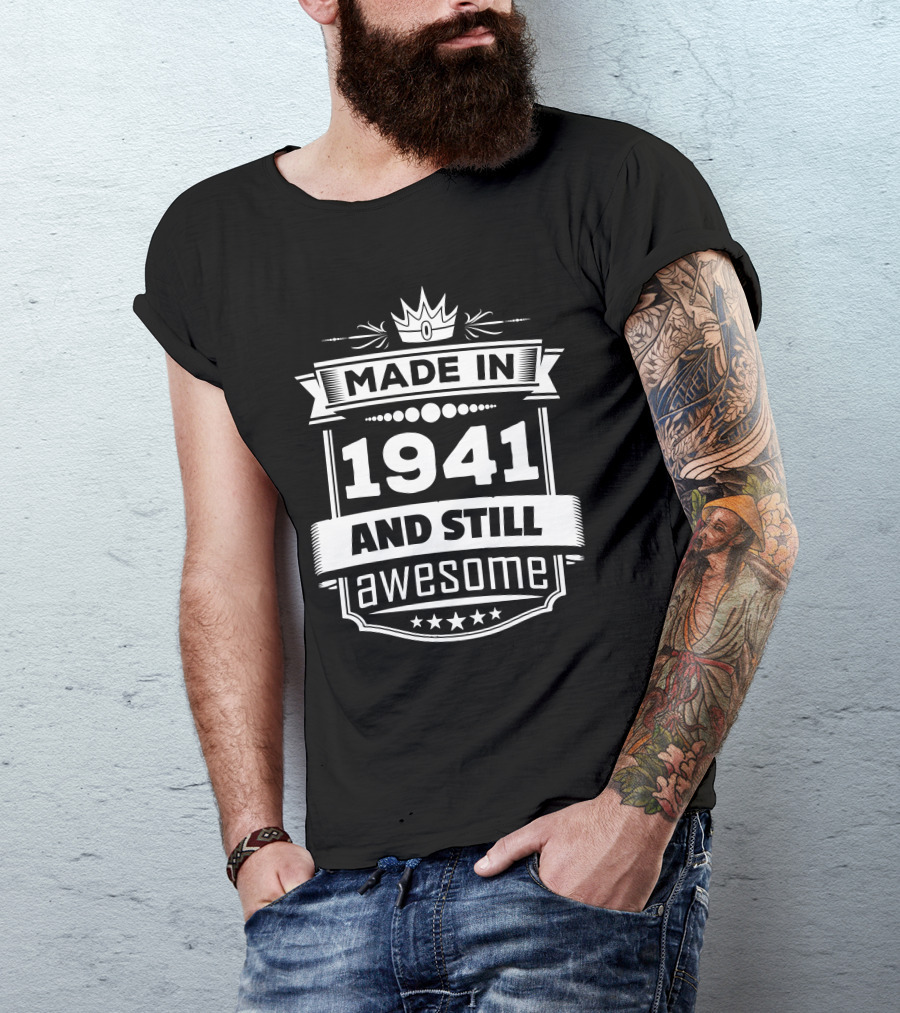 Made In 1941 And Still Awesome Stars And Crown Banner T-Shirt