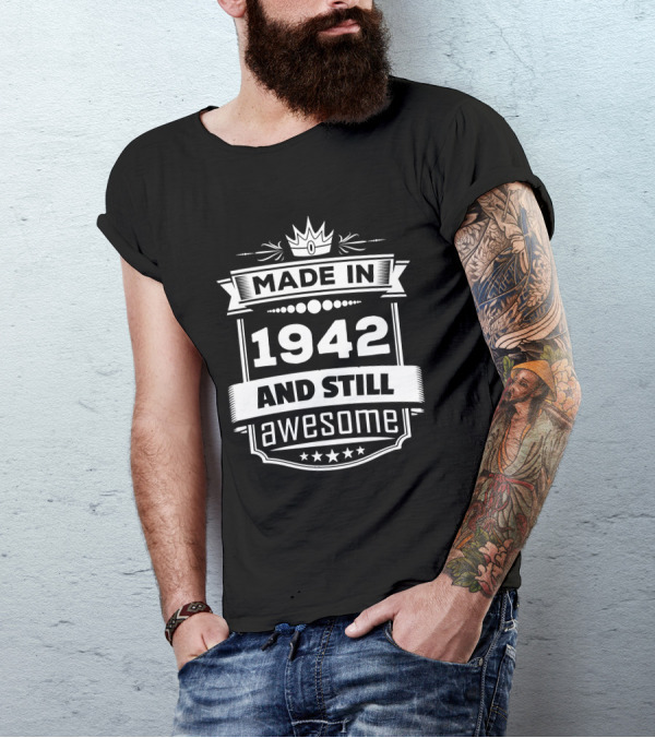 Made In 1942 Crown Emblem And Still Awesome Stars T-Shirt