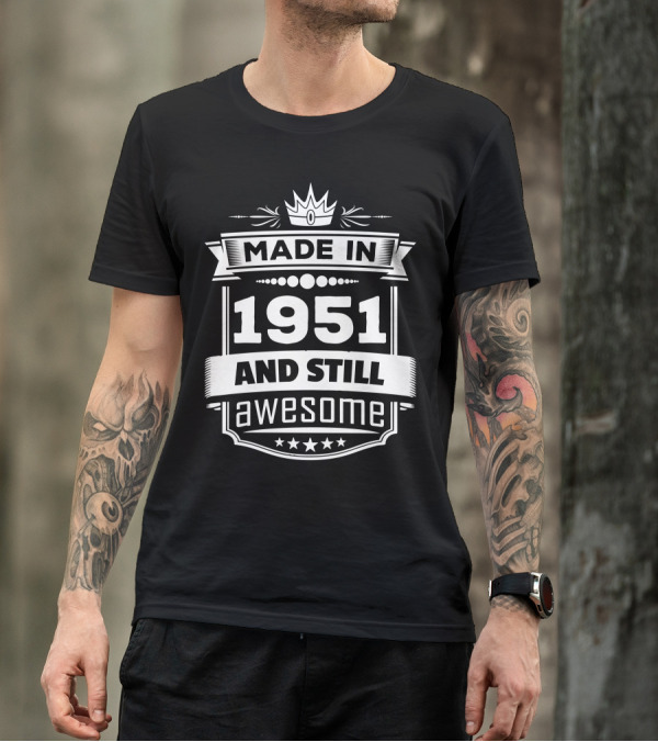 Made In 1951 And Still Awesome Crown And Stars Banner T-Shirt