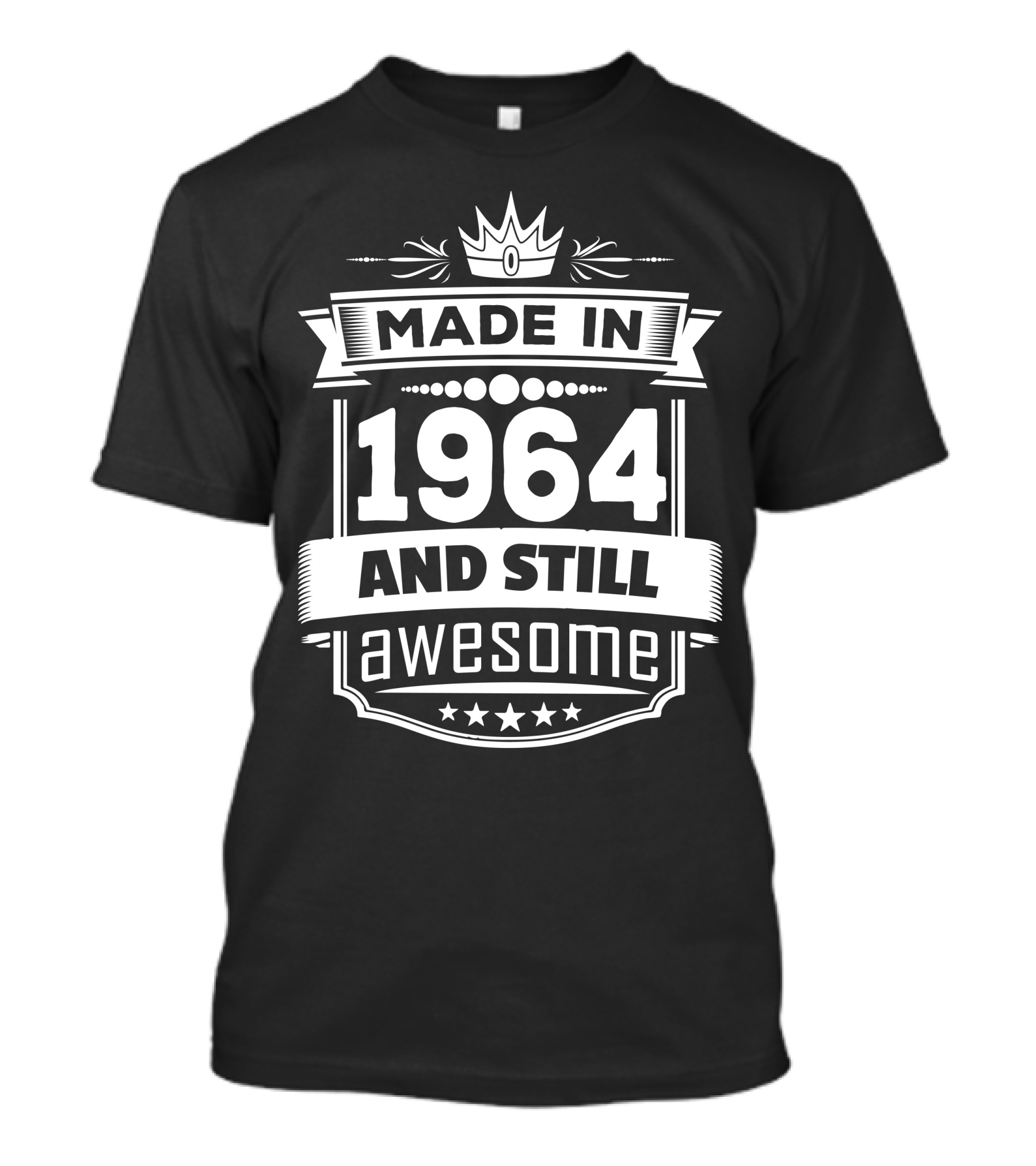 1964 Made In And Still Awesome Crown Stars T-Shirt