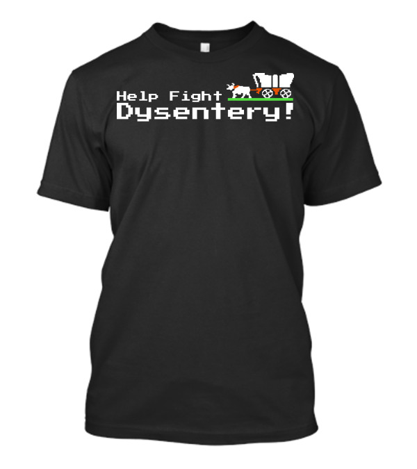 Help Fight Dysentery Pixel Art Wagon T-Shirt