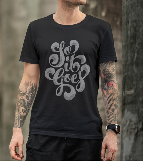 So It Goes Kurt Vonnegut Hand-Lettered Typography T-Shirt