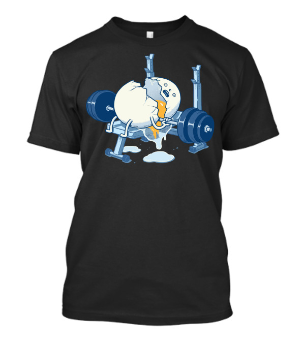 Cracked Egg Weightlifting Mishap Bench Press Humor T-Shirt