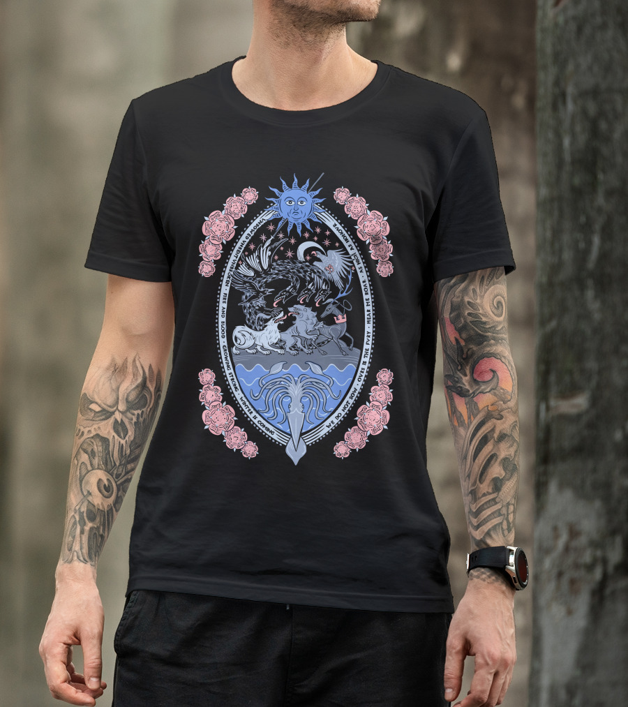 I Am The Water And Blood Coming And Going Here Be Dragons We Do Not Sow T-Shirt
