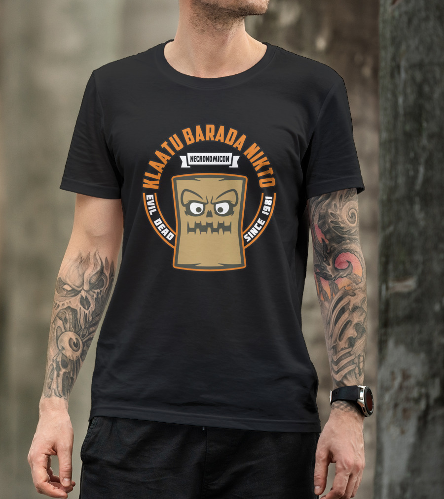 Klaatu Barada Nikto Necronomicon Evil Dead Since 1981 T-Shirt