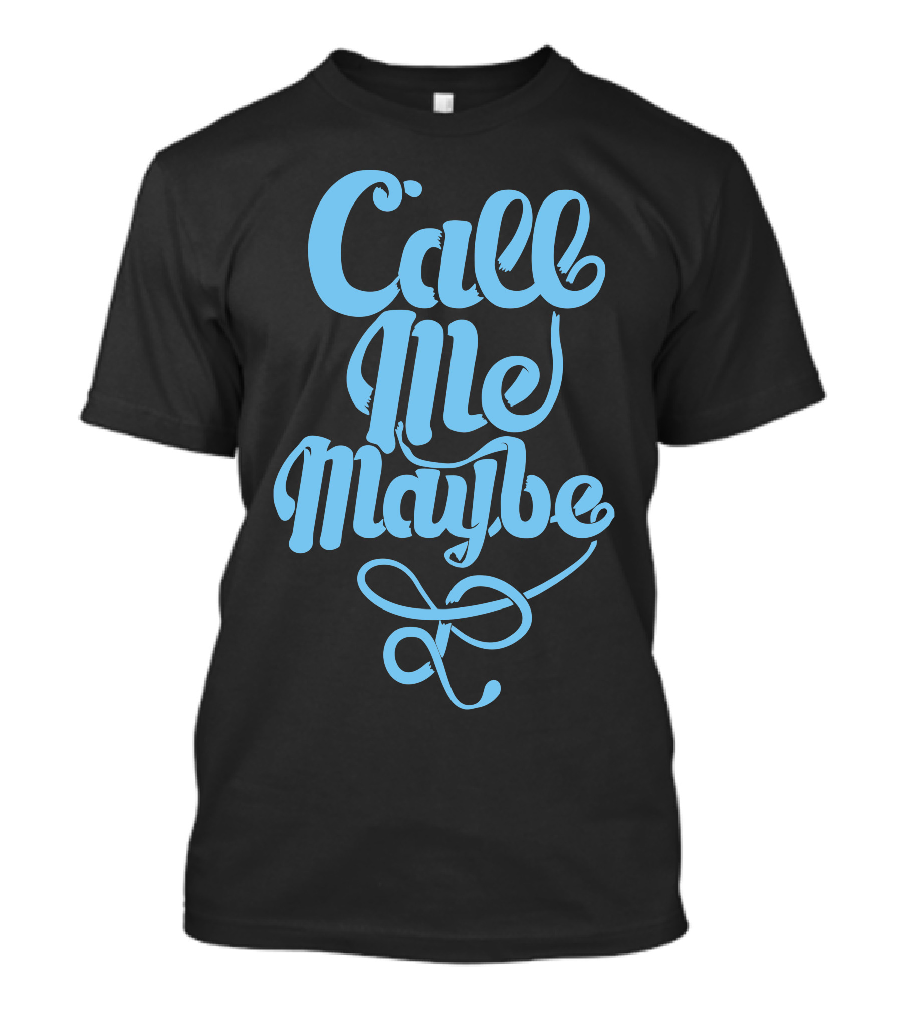 Call Me Maybe Shirt Blue Text T-Shirt