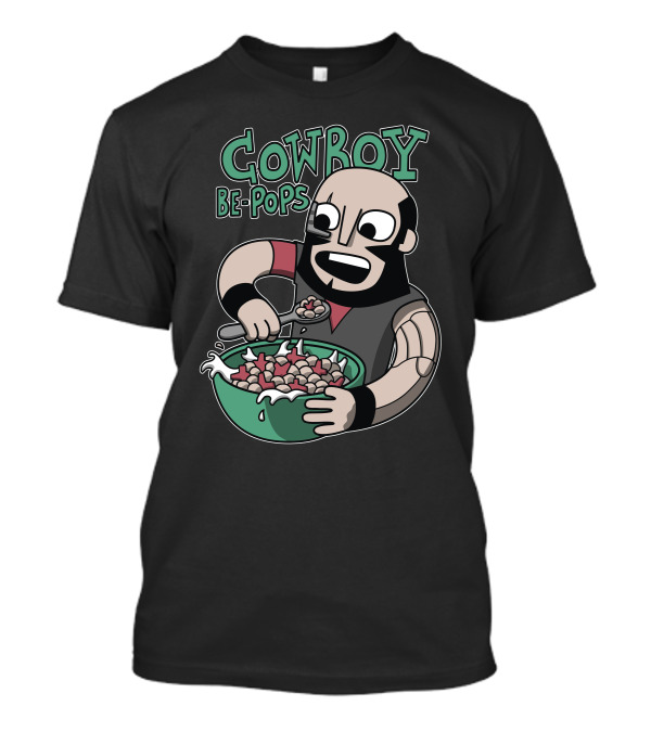 COWBOY BE-POPS T-Shirt