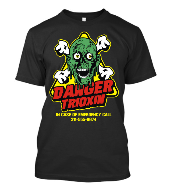 Danger Trioxin Zombie Emergency Warning 311-555-8674 T-Shirt
