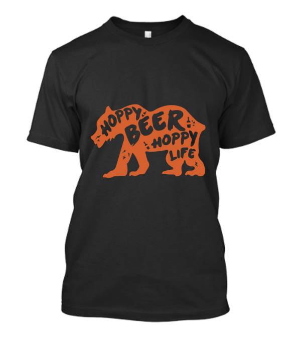Hoppy Beer Hoppy Life Bear Beer Styled Typography In Bear Shape T-Shirt