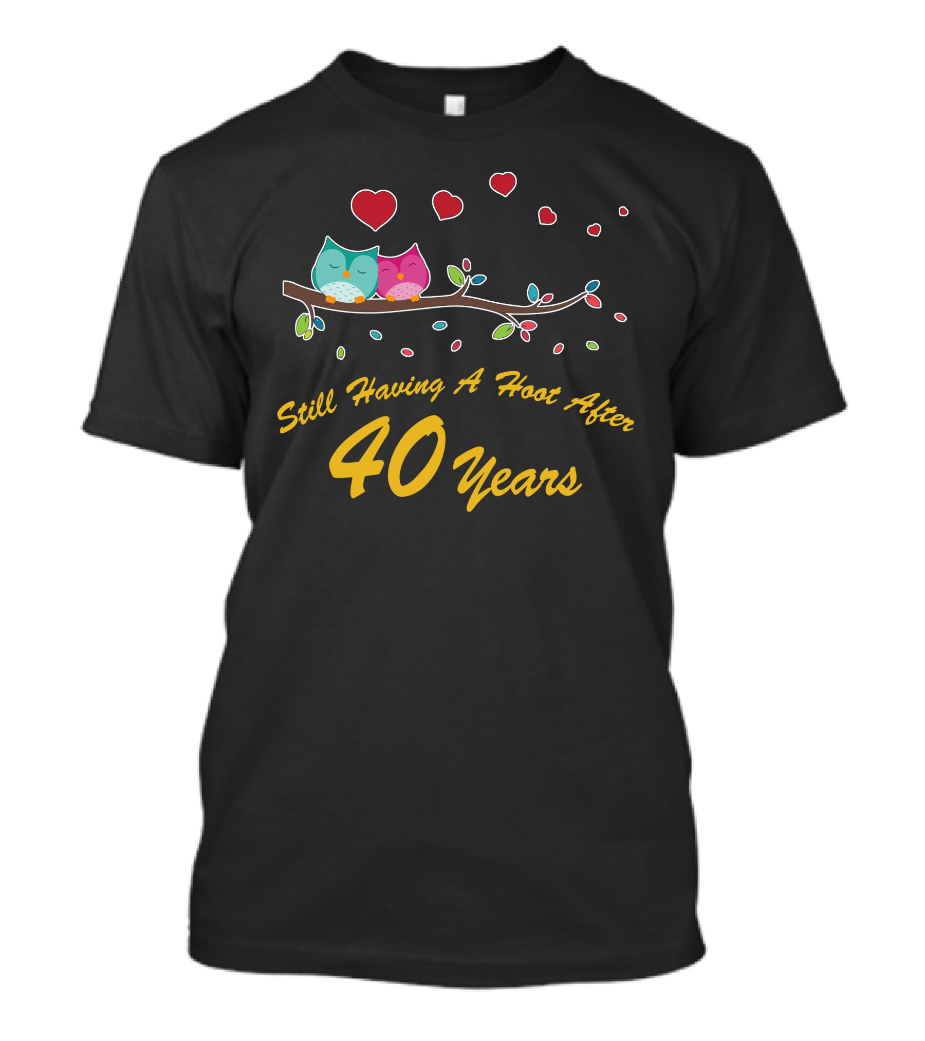 Still Having A Hoot After 40 Years Owl Couple With Hearts T-Shirt