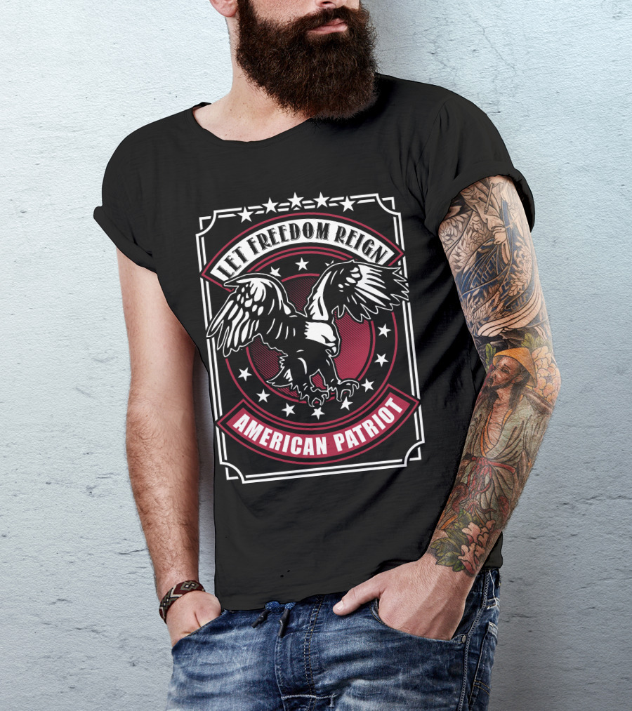 Let Freedom Reign American Patriot Eagle T-Shirt
