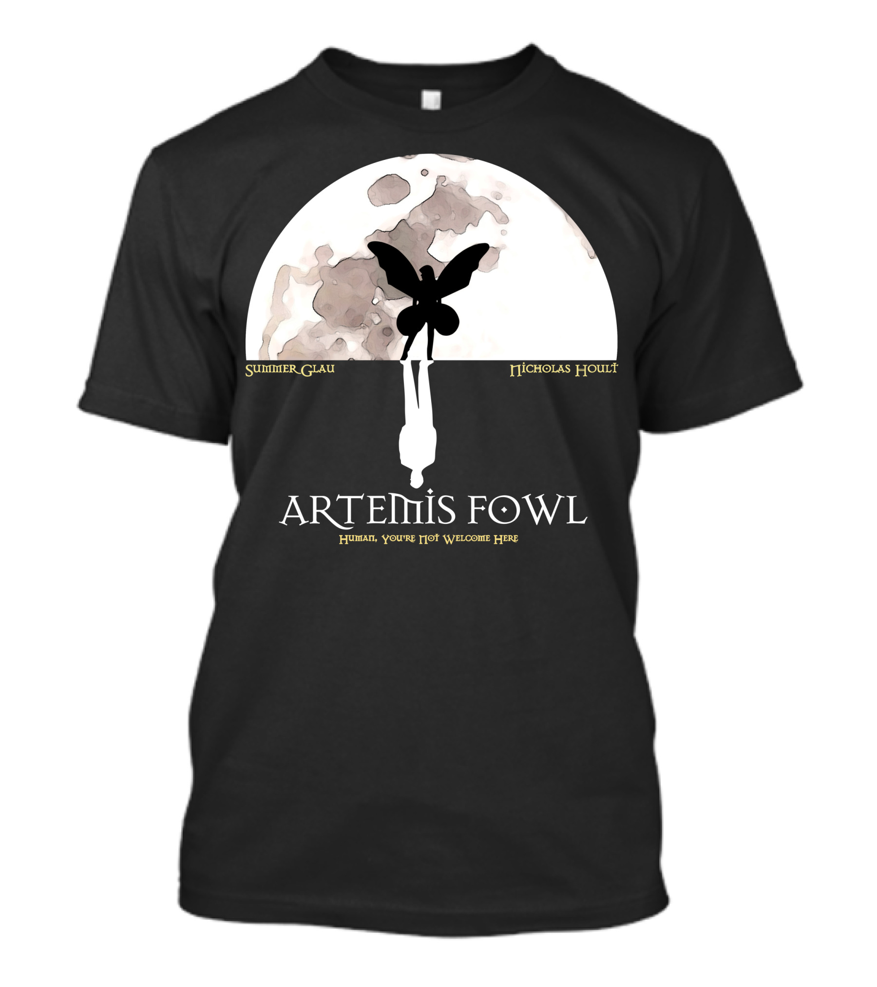 Summer Glau Nicholas Hoult Artemis Fowl Human You're Not Welcome Here T-Shirt