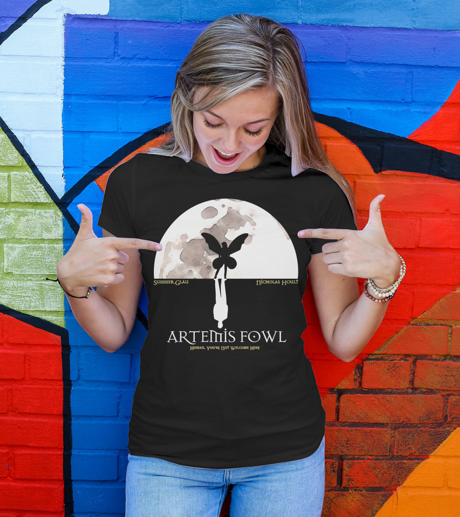 Summer Glau Nicholas Hoult Artemis Fowl Human You're Not Welcome Here T-Shirt