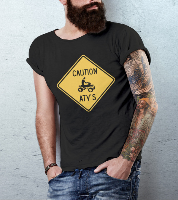 Caution ATV's Warning Sign T-Shirt