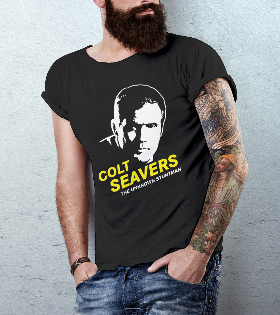 Colt Seavers The Unknown Stuntman T-Shirt