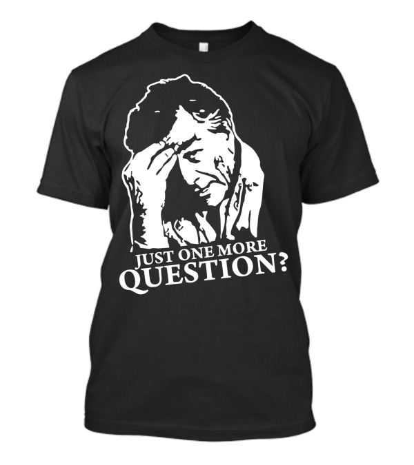 Columbo Just One More Question Detective Classic 70s Mystery TV Line T-Shirt