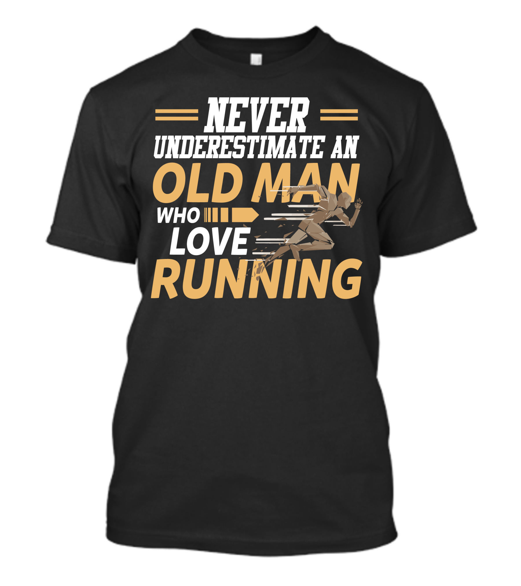 Never Underestimate An Old Man Who Loves Running T-Shirt