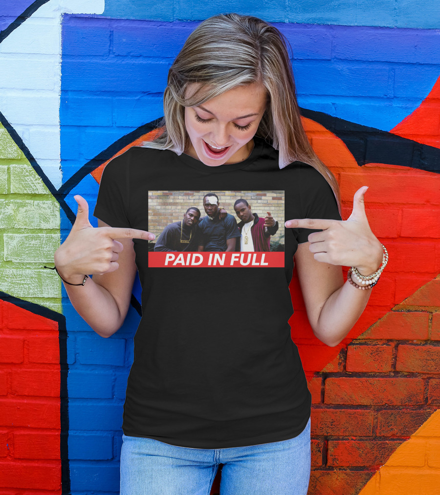 Paid In Full Hip Hop Movie 1987 T-Shirt