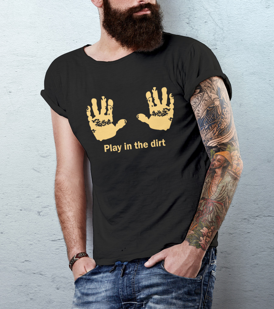 Play In The Dirt Earthy Handprints T-Shirt