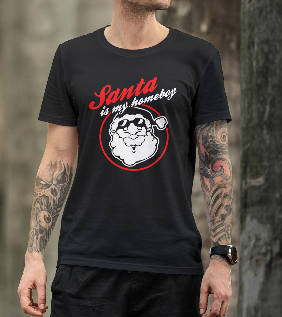 Santa Is My Homeboy Cool Santa Claus Sunglasses T-Shirt