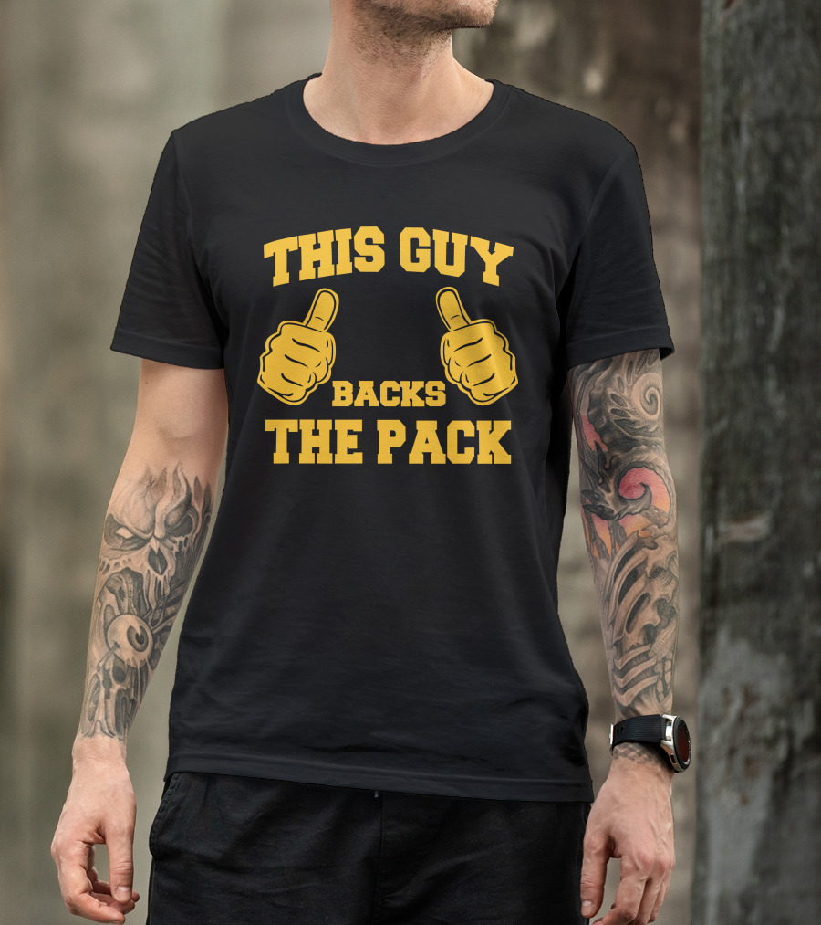 This Guy Backs The Pack T-Shirt