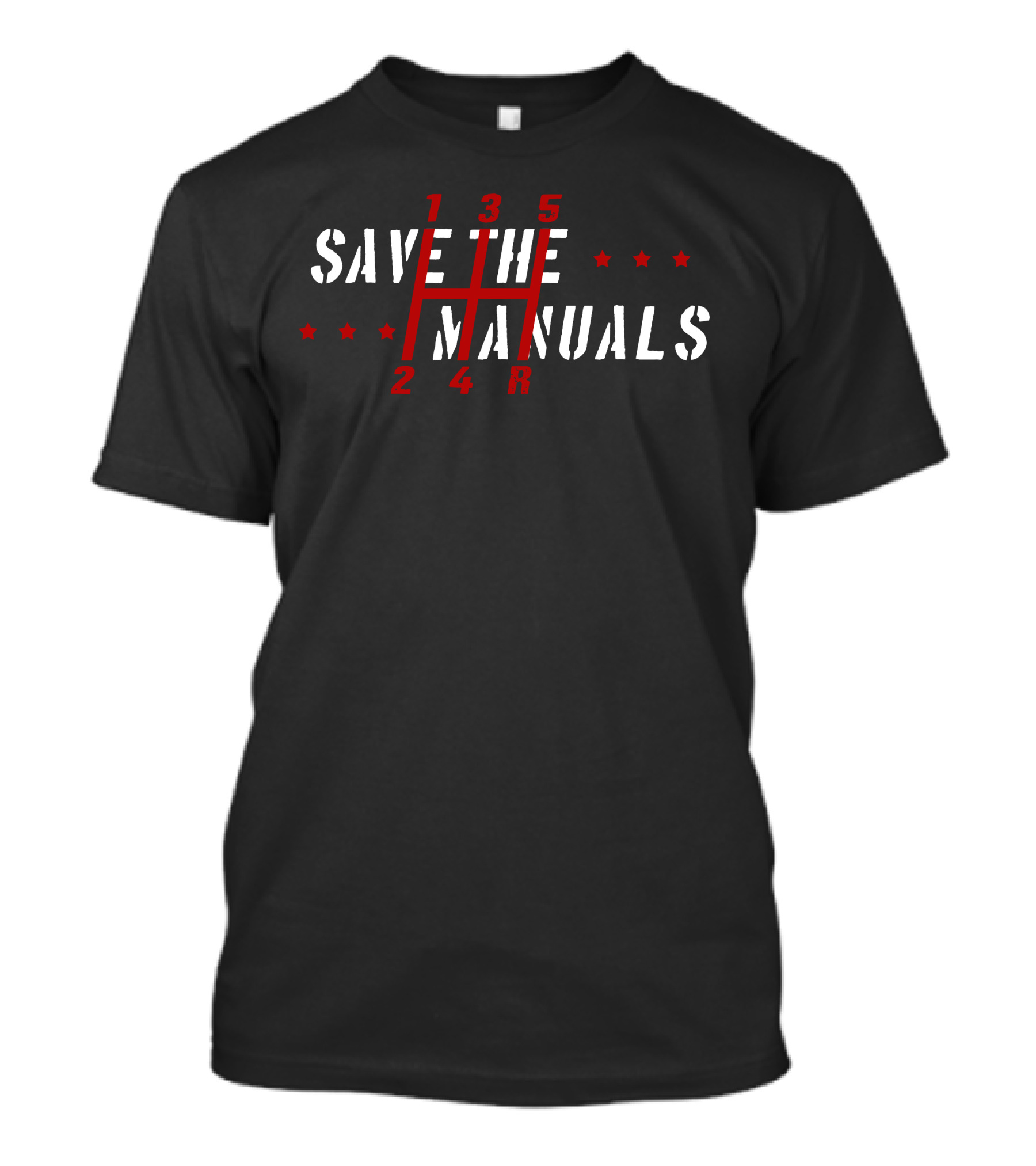 Save The Manuals Three Pedals 13524R Manual Transmission T-Shirt