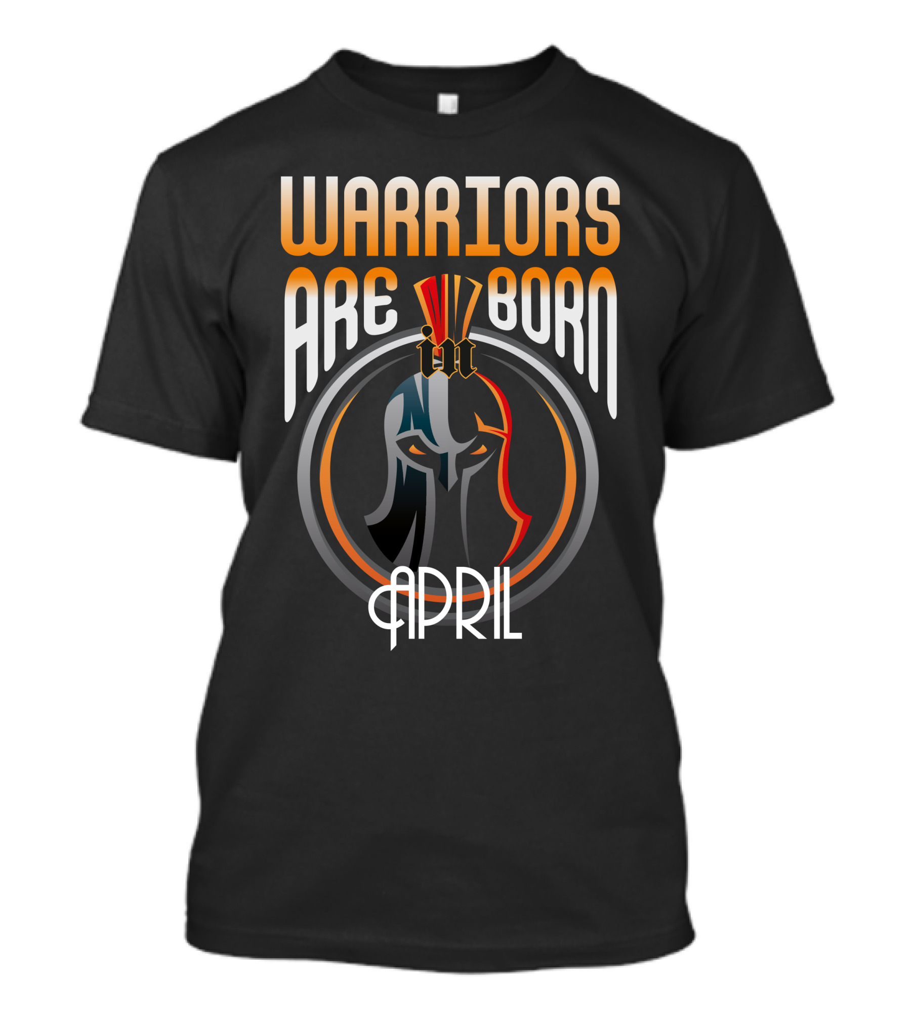 Warriors Are Born In April Spartan Helmet T-Shirt