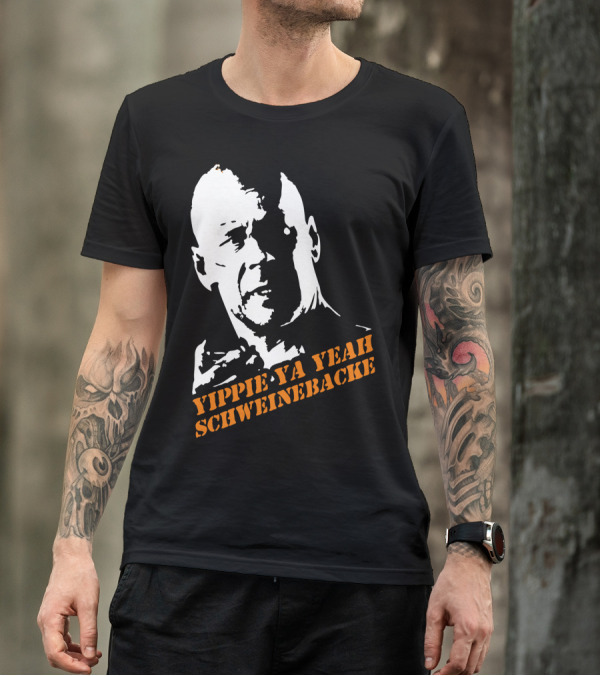 Yippie Ya Yeah Schweinebacke Die Hard T-Shirt