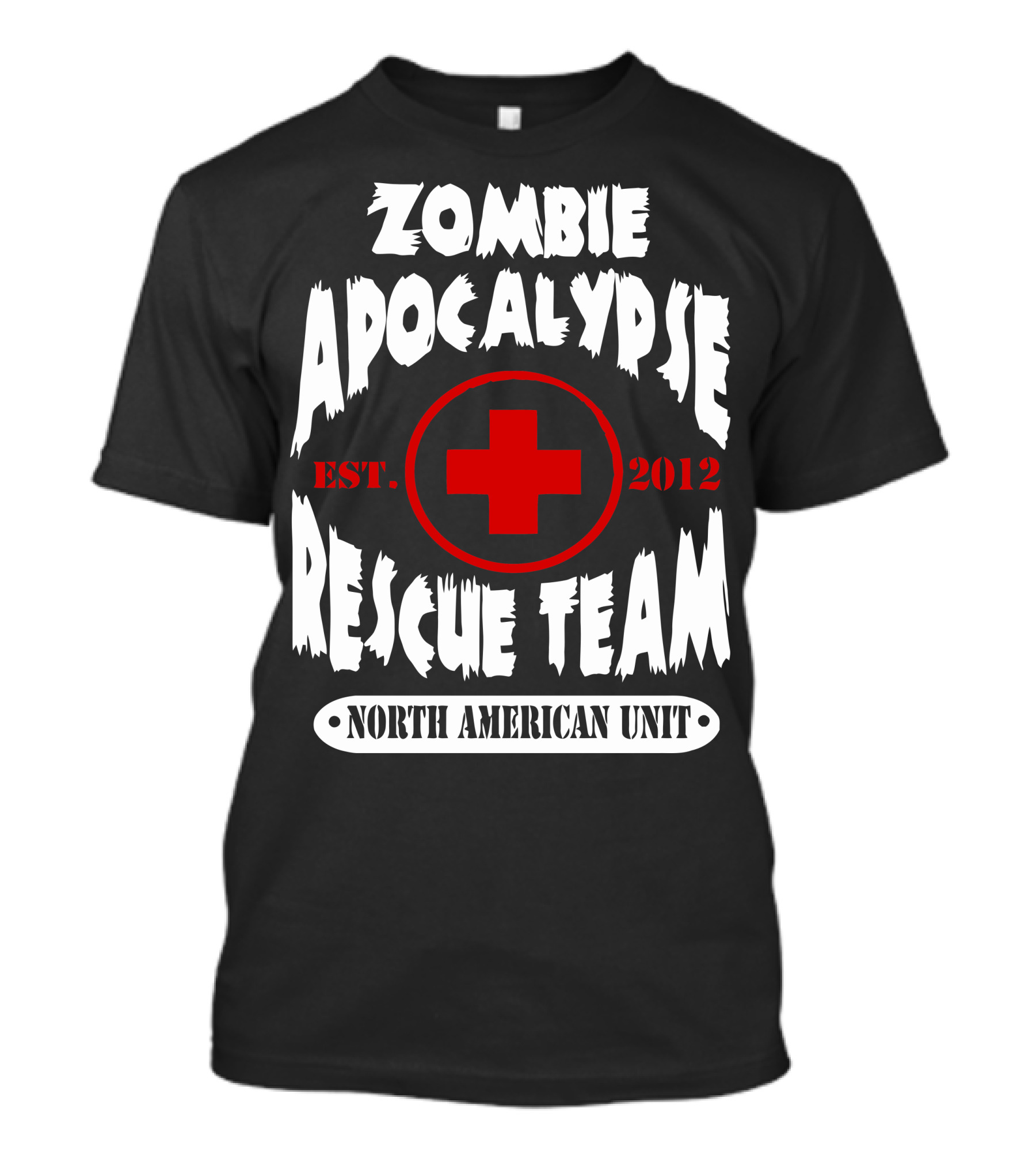 Zombie Apocalypse Rescue Team North American Unit Est. 2012 T-Shirt
