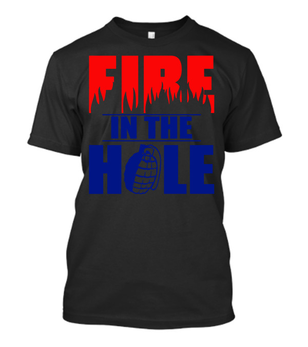 FIRE IN THE HOLE Grenade Flame Letters T-Shirt