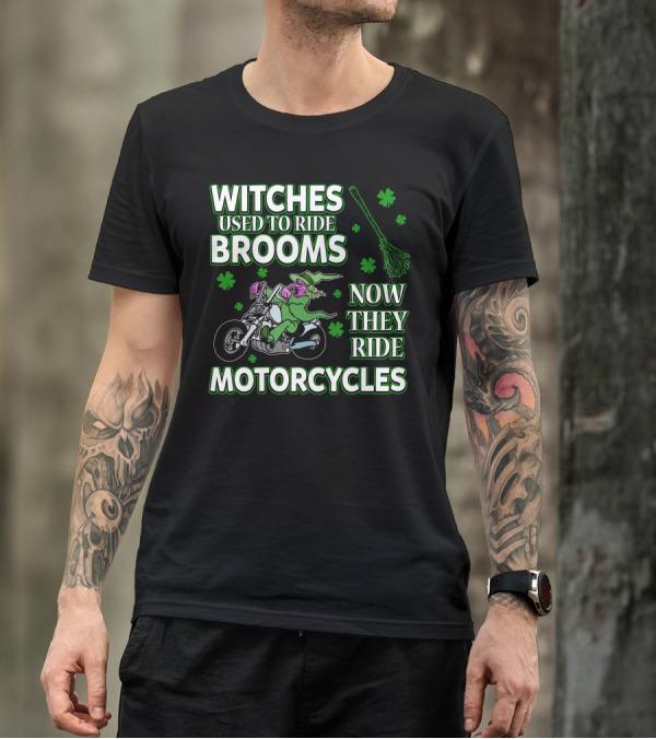 Witches Used To Ride Brooms Now They Ride Motorcycles T-Shirt