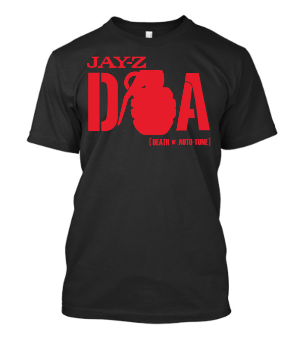 Jay Z DOA Death Of Auto-Tune T-Shirt