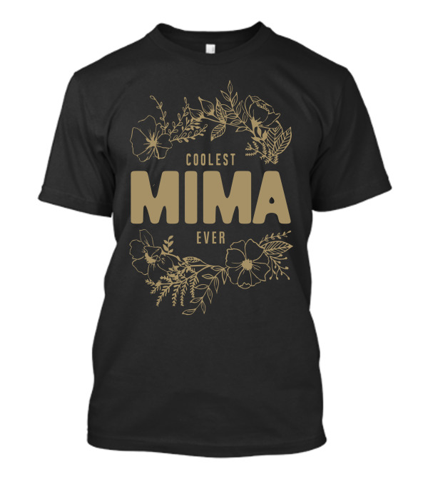 Coolest Mima Ever Floral T-Shirt