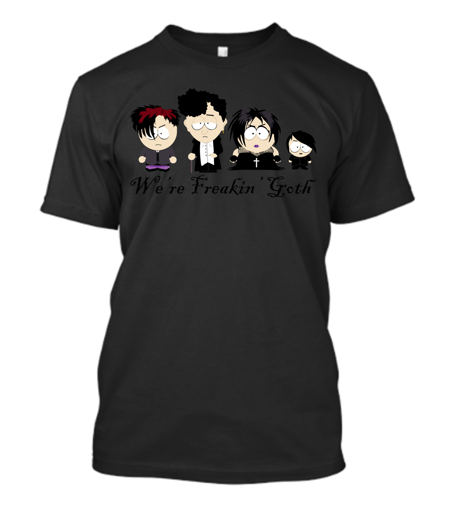 We're Freakin' Goth South Park Characters T-Shirt