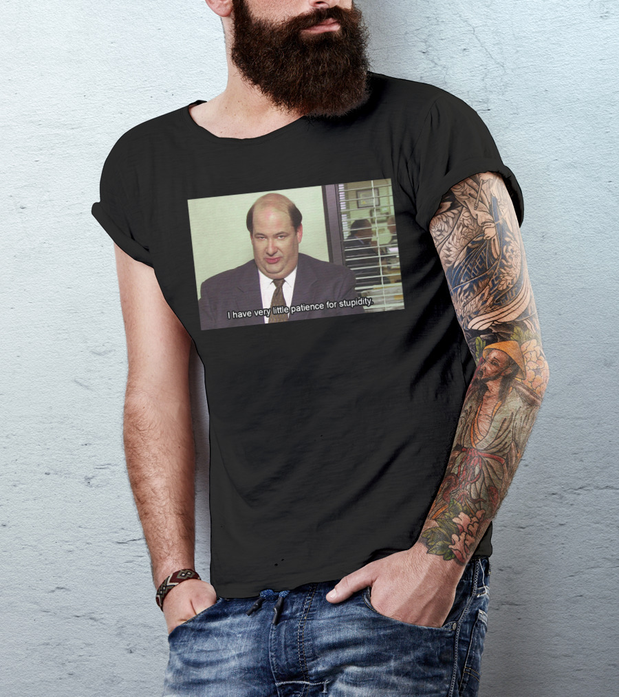 Kevin Malone The Office I Have Very Little Patience For Stupidity T-Shirt