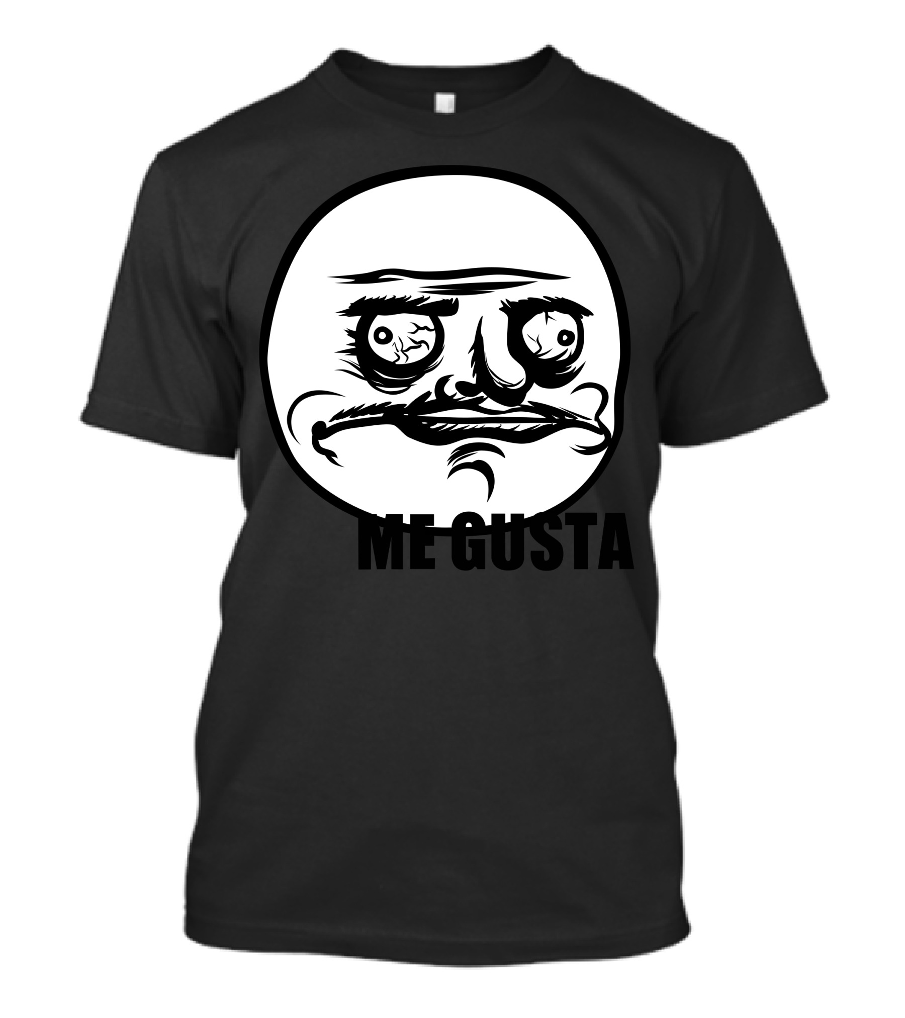 Me Gusta Rage Comic Meme Face T-Shirt