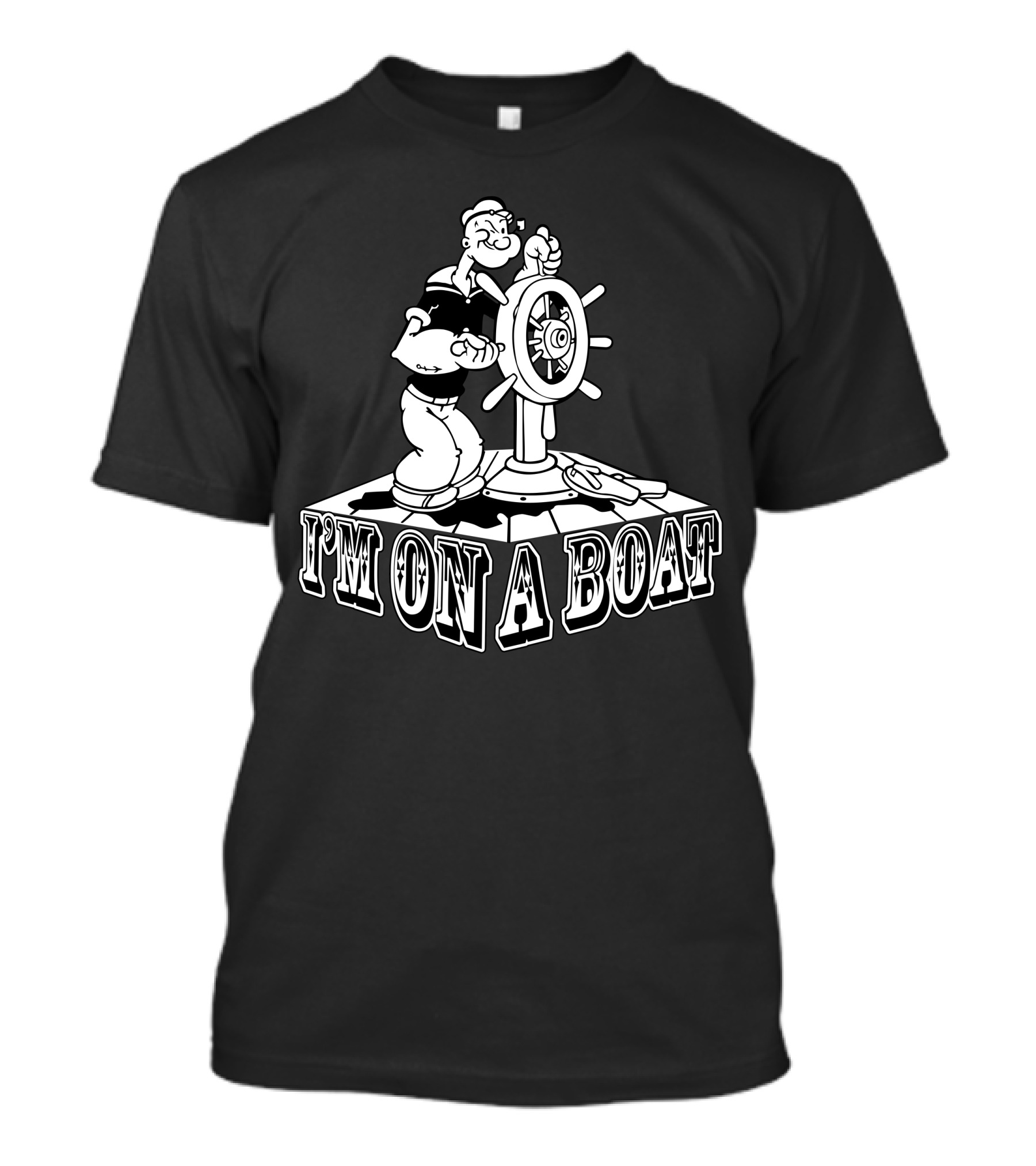 I'm On A Boat Popeye T-Shirt