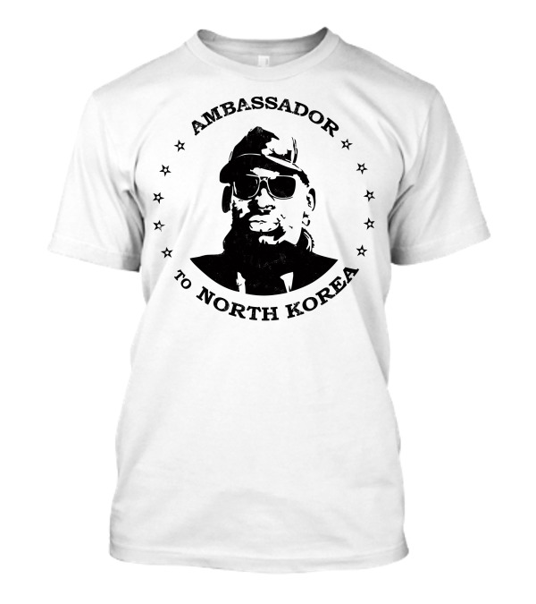 Ambassador To North Korea T-Shirt