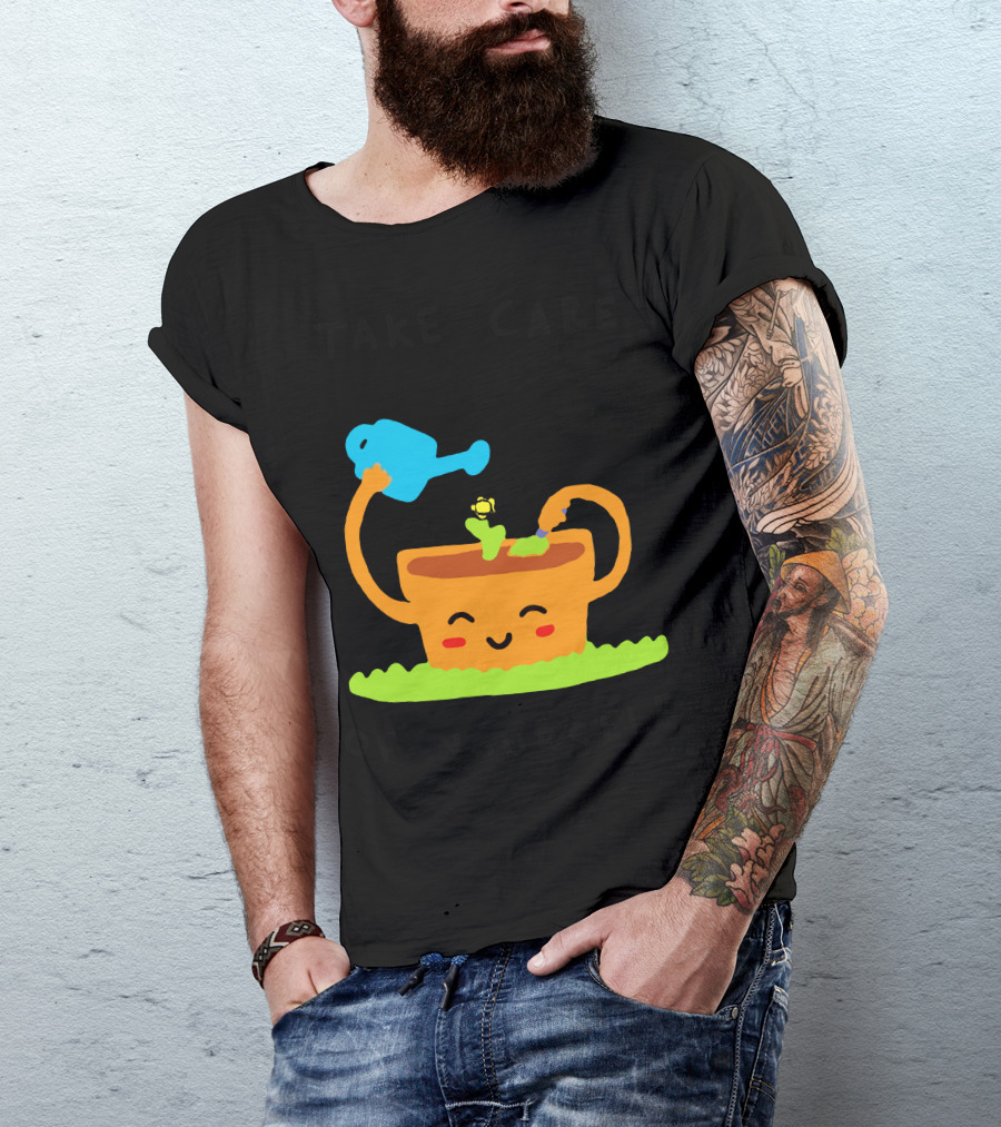 Take Care Of Yourself Smiling Plant Pot Watering Can T-Shirt