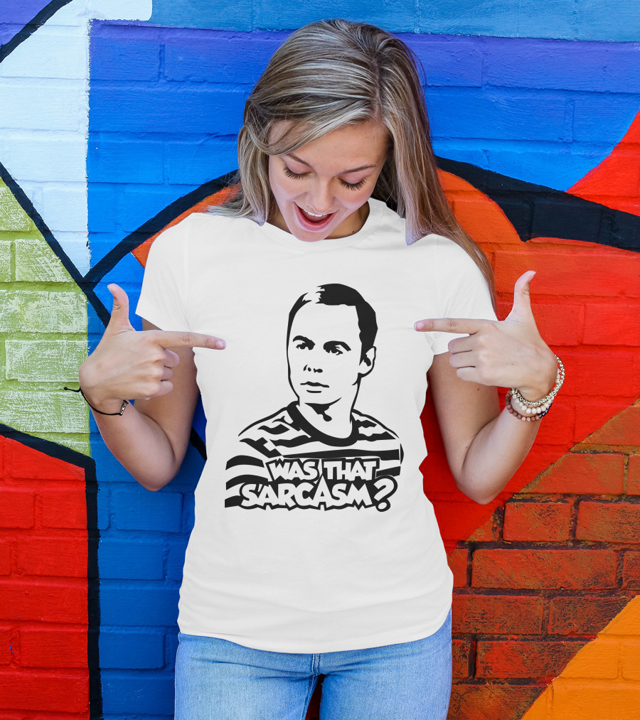 Was That Sarcasm Question Expression T-Shirt