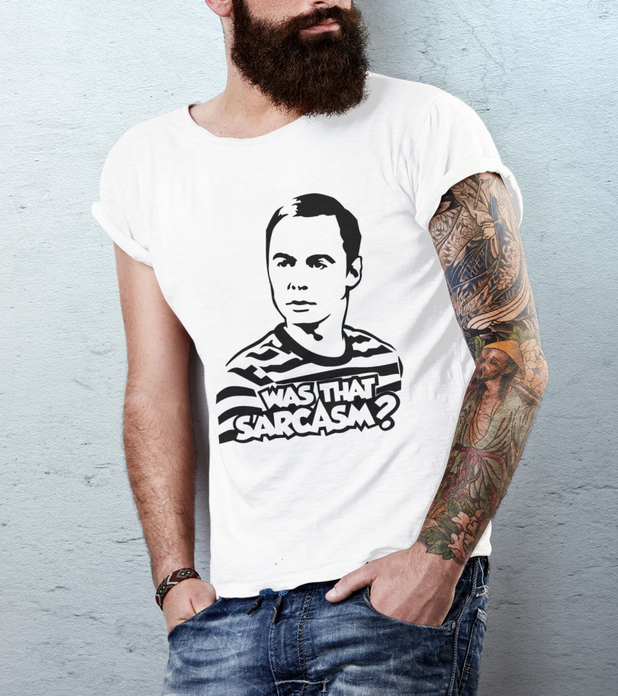 Was That Sarcasm Question Expression T-Shirt