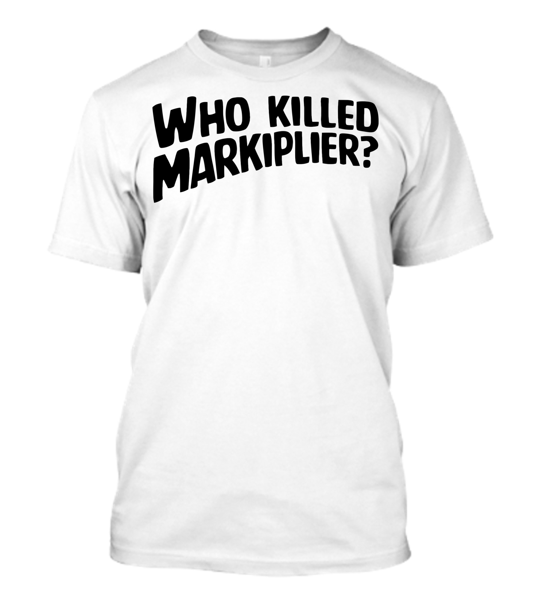 Who Killed Markiplier? T-Shirt