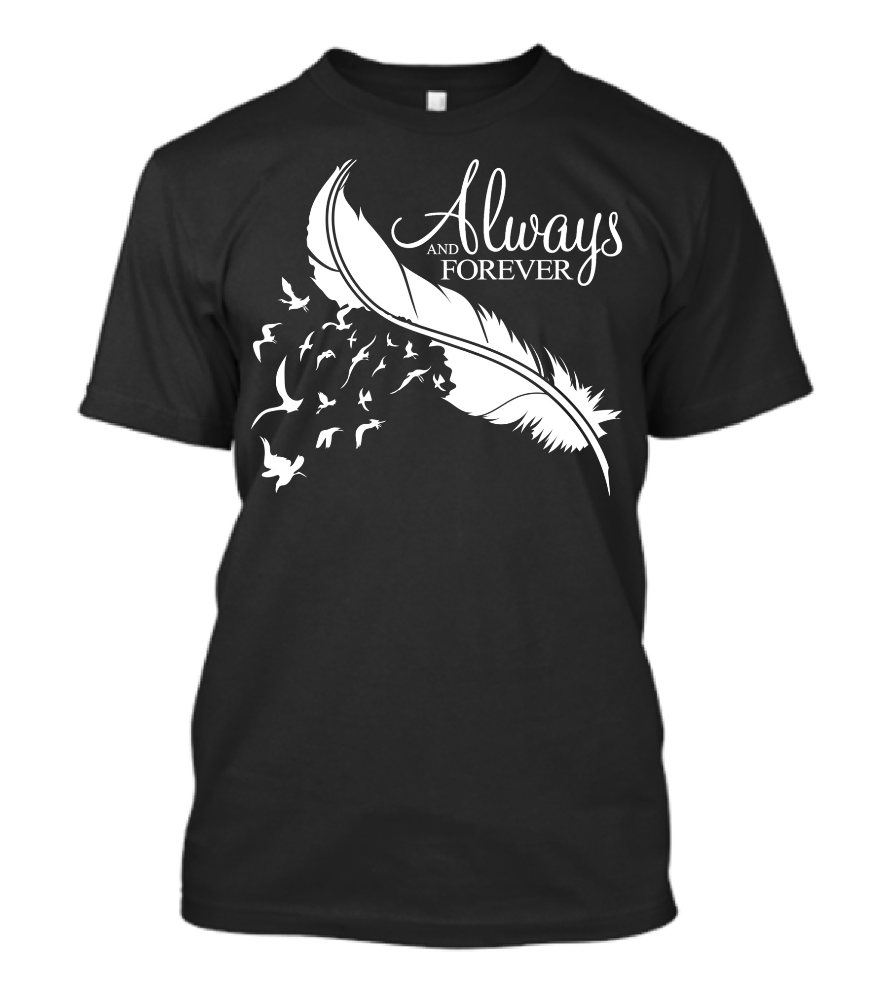 Always And Forever Feather And Birds For Dark T-Shirt