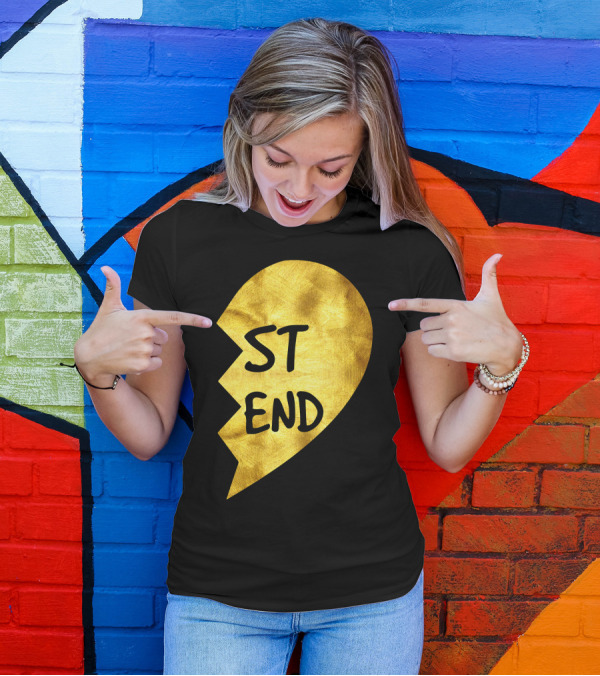 ST END Best Friend Broke Heart T-Shirt