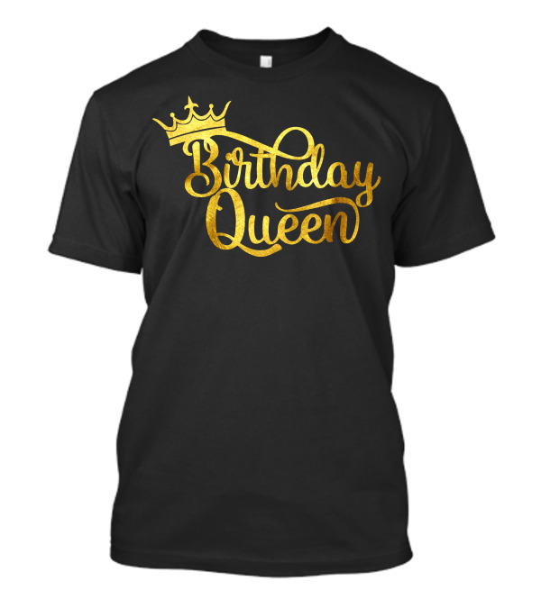 Birthday Queen Gold Crown T-Shirt