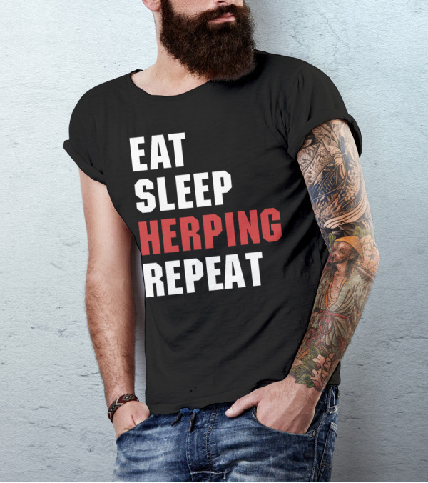 Eat Sleep Herping Repeat For Dark T-Shirt