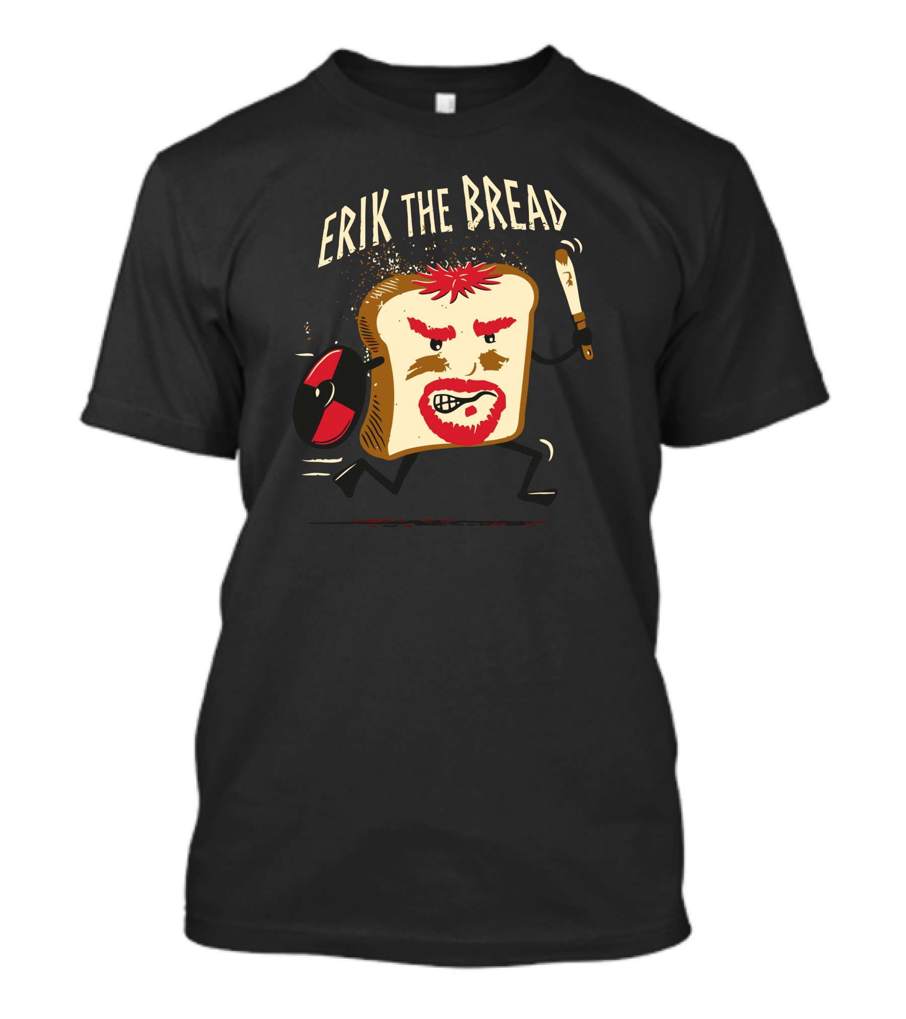 ERIK THE BREAD VIKING WARRIOR PARODY WITH AXE AND SHIELD T-Shirt