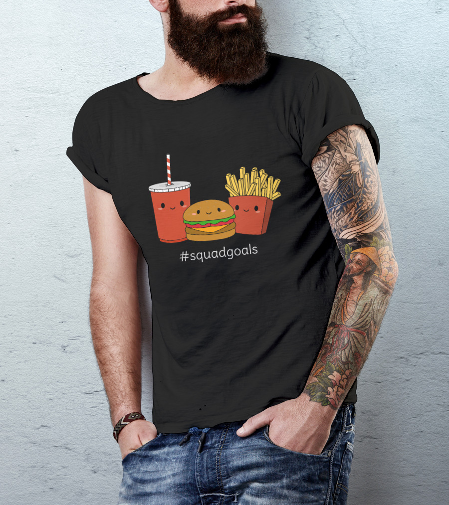 Fast Food Burger Fries Drink Squad Goals T-Shirt