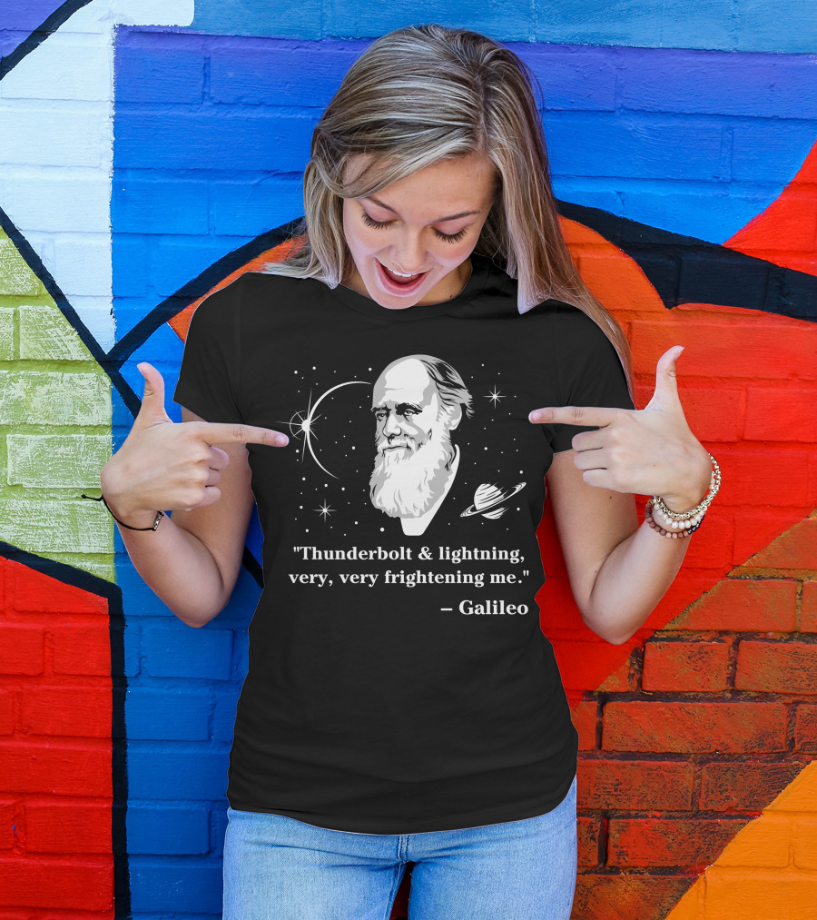 Thunderbolt And Lightning Very Very Frightening Me Galileo T-Shirt