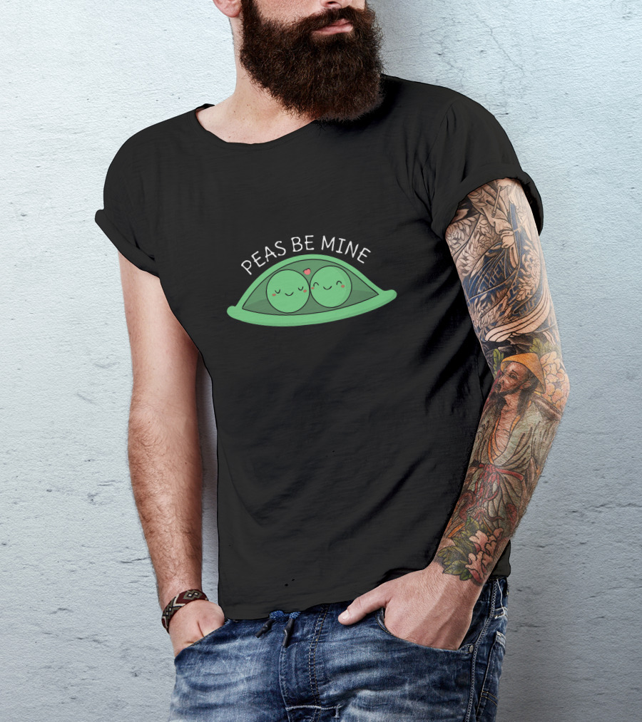Peas Be Mine Green Peas Pun Humor T-Shirt